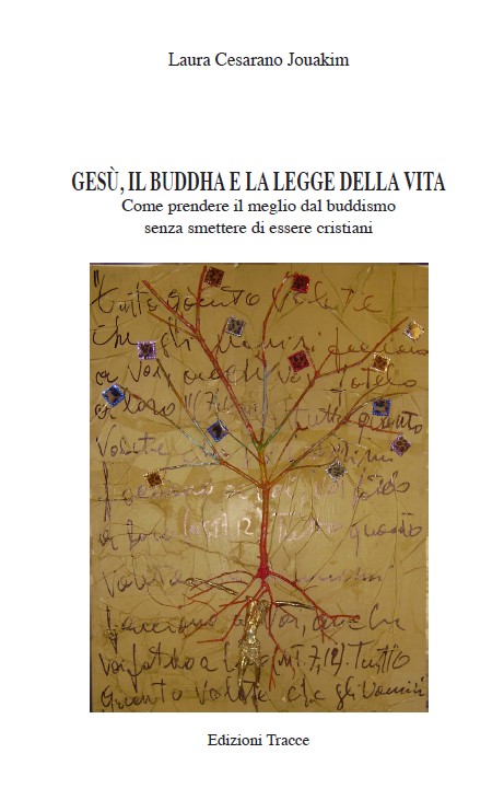 Gesù, il Buddha e la legge della Vita