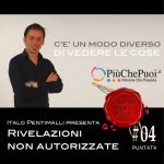 Rivelazioni non Autorizzate - Italo Pentimalli con Marco Pizzuti