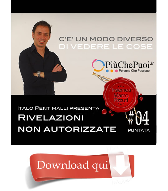 Rivelazioni non Autorizzate - Italo Pentimalli con Marco Pizzuti